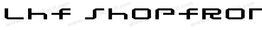 LHF Shopfront字体转换